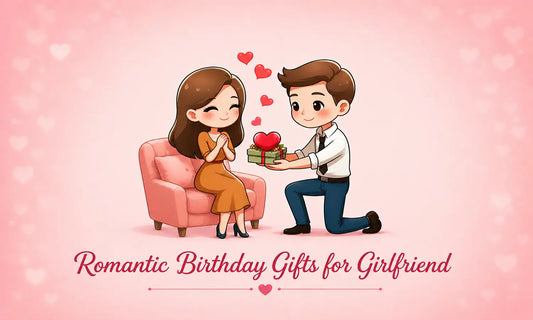Best Birthday Gift Ideas For Girlfriend - 50+ Romantic Ideas to Make Her Smile